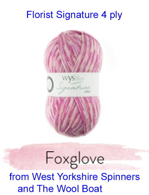 Yarn from the West Yorkshire Spinners Florist Collection adding to the Signature 4 Ply range.75% Wool - 25% Nylon. The wool content contains 35% luxurious Blue faced Leicester making this one of the most sumptuous 4 Ply products on the market. The Florist Collection adds to the Sweet Shop, Spice Rack and Country Birds shades we have in stock, all ideal for socks! British Wool Mark Makeup - Size 100gm balls (400m) Tension 36rs x 28sts - 10cm sq - 3.25mm (US3) needles Excellent Value at £6 per ball available from The Wool Boat or we can post out to a UK address for the £6 plus postage if applicable. Machine Wash 30° This is the Foxglove shade, no 802, in Denim pink, which has now been discontinued, so limited stocks. We also have a sock and shawl pattern booklet to go with the yarns, Thank you, Carole, and Capt Col on The Wool Boat.