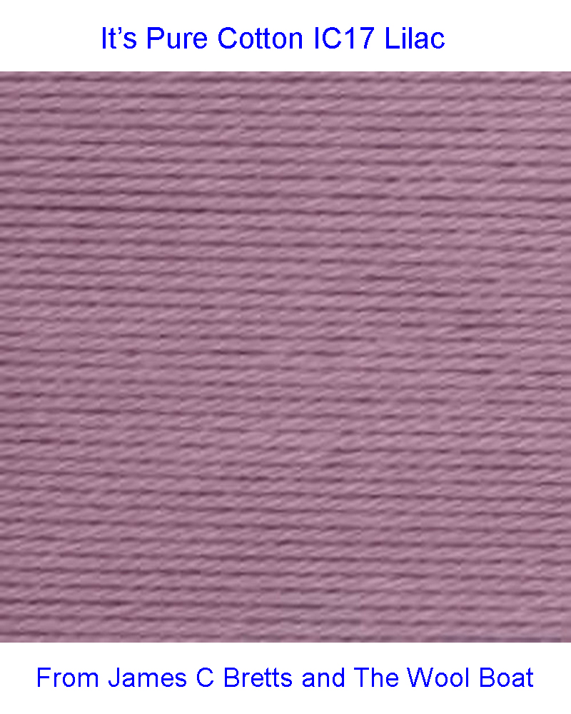 It’s Pure Cotton DK yarn Available in range of shades. This is shade IC 17 in a shade of Lilac. From James C Brett and The Wool Boat