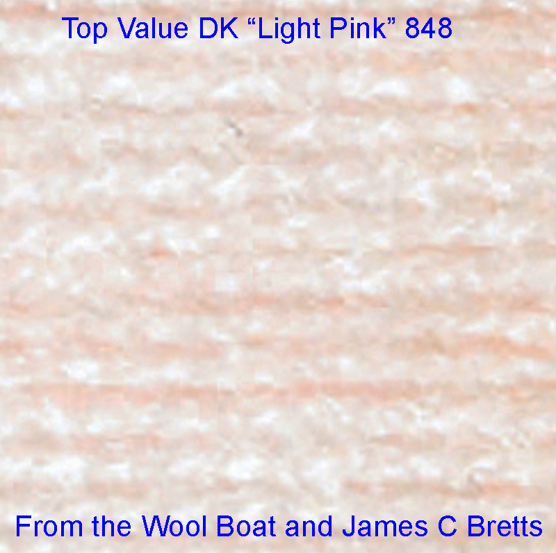 James C Bretts DK Top Value Double knitting Yarn James C Bretts DK Top Value “Light Pink” TV 848 in a shade of pale or baby pink Available in a good range of shades and one of the most versatile double knitting weight yarns you’ll find. This yarn is 100% Premium Acrylic Each 100grm Ball contains 290m/317yrds and knits to double knitting patterns on 4mm needles. Tension 22sts + 28rows per 10cm / 4 inch Knits to most D K patterns. Machine Washable 30° Dye lot 52269 This yarn can be posted out to a UK address which will attract postage and packing if applicable. Thank you for having a look, Carole, and Capt Col on The Wool Boat.