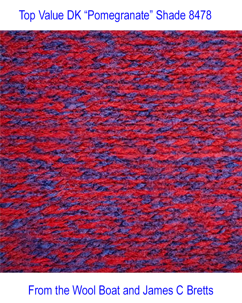 THIS yarn is not normally kept aboard the Wool Boat but if you let us know you are coming for some we will make sure it is aboard. Capt Col James C Bretts DK Top Value Double knitting Yarn James C Bretts DK Top Value “Pomegranate.” TV 8478 in a shade of blue and red. Available in a good range of shades and one of the most versatile double knitting weight yarns you’ll find. This yarn is 100% Premium Acrylic Each 100grm Ball contains 290m/317yrds and knits to double knitting patterns on 4mm needles. Tension 22sts + 28rows per 10cm / 4 inch Knits to most D K patterns. Machine Washable 30° Dye lot 52486 This yarn can be posted out to a UK address which will attract postage and packing if applicable. Thank you for having a look, Carole, and Capt Col on The Wool Boat.
