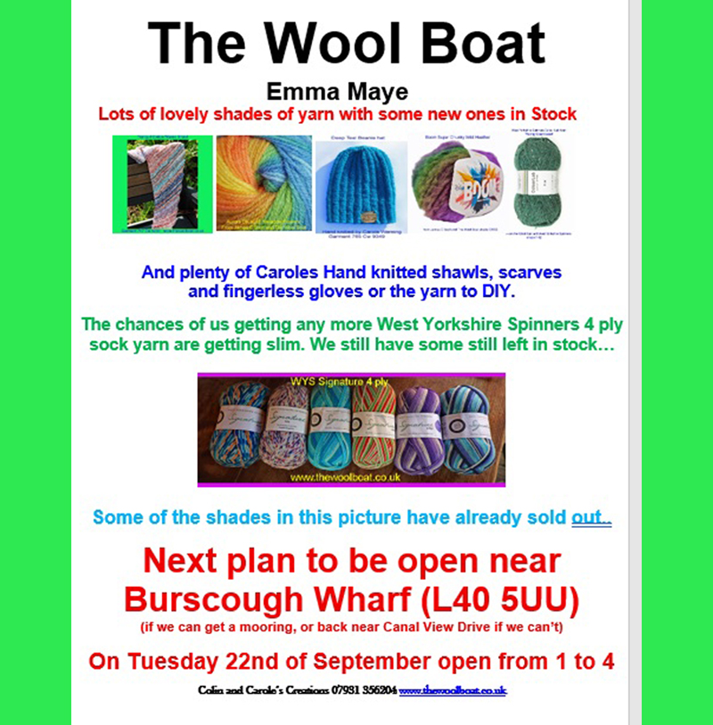 Plan for the week 21st to 27th September 2026. 
As its forecast for light winds tomorrow, Tuesday the 22nd of September we'll try again to get into Burscough to be open near the Burscough Wharf from 1 to 4 in the afternoon. 

We then plan to be back outside The Slipway Bar & Restaurant on Thursday afternoon while the knit and natter is on inside the pub, open 1-4 again, before going back into Burscough to be open on Sunday the 27th open 11 to 4. 
Carole and Capt Col

