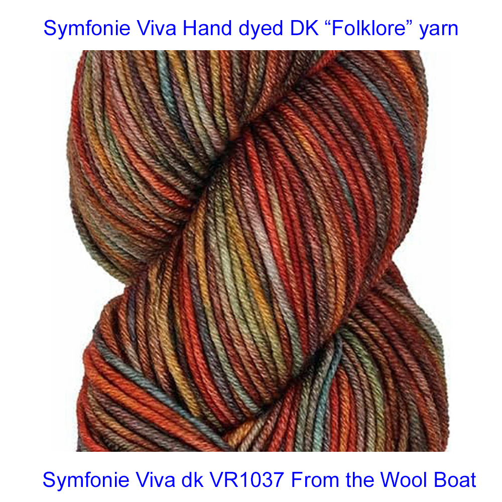 “Symfonie Viva DK “Folklore” From the Wool Boat and Symfonie and Knit Pro shade VR1037 Hand dyed DK weight in shades of Oranges knitting or crochet yarn from Symfonie range. 100% Merino Superwash wool. Makeup - Size 100gm hank (220m) Tension Per 10cm (4″): 22-25 sts/28-32 row Needle Sizes: 3.25-3.75mm This is the Folklore, Shade no VR1037, in shades of Oranges. A quality yarn at a nice price from a unique wool shop. Collect from The Wool Boat moored near Burscough in West Lancashire or this yarn can be posted out to a UK address with postage and packing added if applicable. Thank you for having a look, Carole, and Capt Col on The Wool Boat.