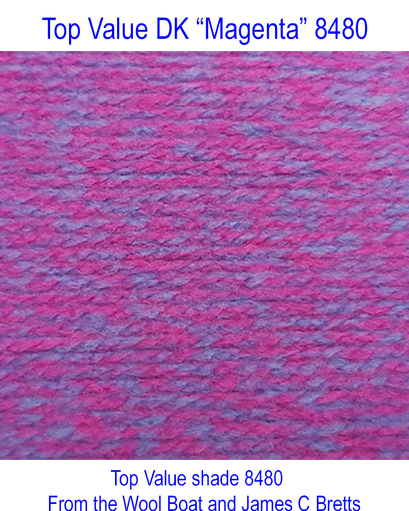 THIS yarn is not normally kept aboard the Wool Boat but if you let us know you are coming for some we will make sure it is aboard. Capt Col James C Bretts DK Top Value Double knitting Yarn James C Bretts DK Top Value “Magenta.” TV 8480 in a shade of Light blue deep pink. Available in a good range of shades and one of the most versatile double knitting weight yarns you’ll find. This yarn is 100% Premium Acrylic Each 100grm Ball contains 290m/317yrds and knits to double knitting patterns on 4mm needles. Tension 22sts + 28rows per 10cm / 4 inch Knits to most D K patterns. Machine Washable 30° Dye lot 52486 This yarn can be posted out to a UK address which will attract postage and packing if applicable. Thank you for having a look, Carole, and Capt Col on The Wool Boat.