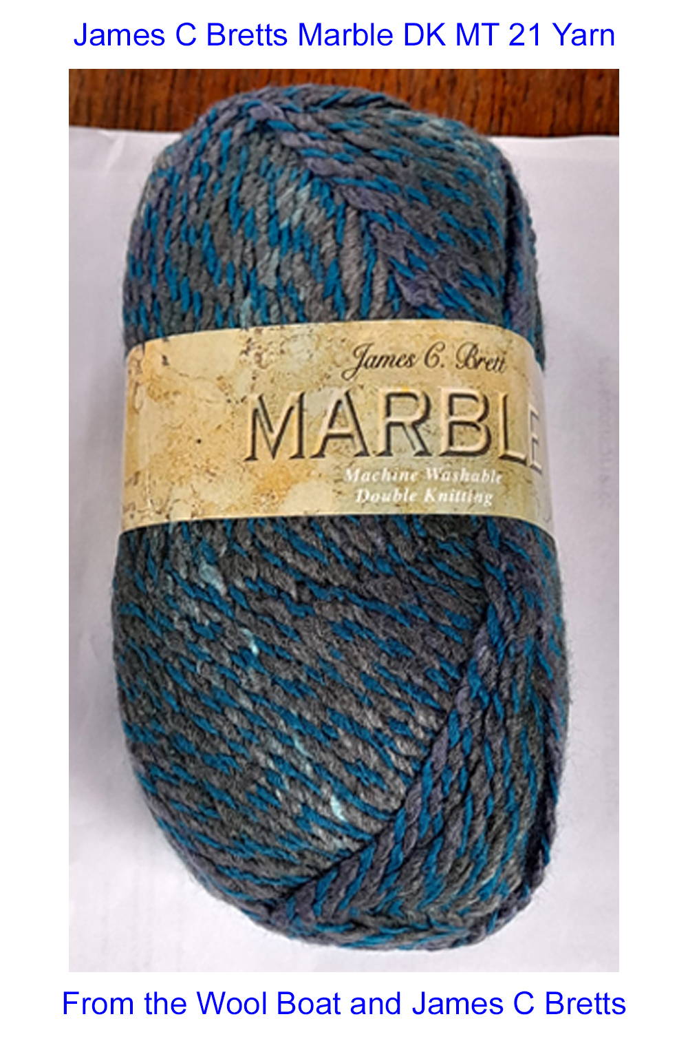 James C Bretts Marble DK knitting and crochet yarn Marble DK MT 21 Yarn Double knitting yarn in shades of blue and grey 100% Premium Acrylic Length 268m or 293 yards per 100-gram ball. Needle size, 4mm US 6 Tension 28sts+30rows per 10cm/4inch Knits to most DK patterns. Machine Washable at 30C Dye lot 3388 This yarn can be posted out to a UK address which will plus postage and packing if applicable. Thank you for having a look, Carole, and Capt Col on The Wool Boat.